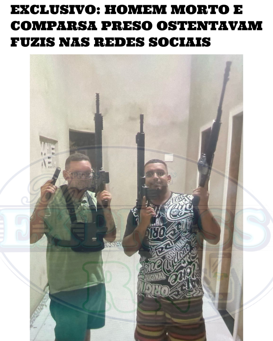 Membro do sindicato do RN m0rto em confronto com a PM em Ponta Negra e seu comparsa eram barra pesada e ostentavam fuzis nas redes sociais.